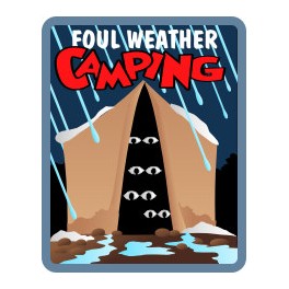 Foul Weather Camping fun patch